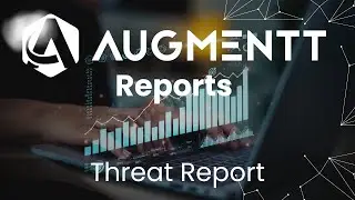 Augmentt Reports: Threat Report