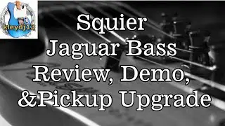 Squier Jaguar Bass - Review, Demo, Pickup Upgrade