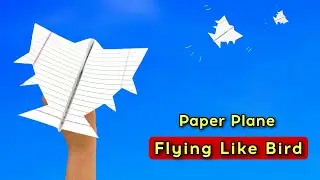 best paper plane (flying like bird), notebook paper bird plane, how to make bird airplane