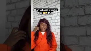 HIGH SCHOOL FIGHTS be like! Pt.11 😤😂 #shorts