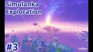 Broken Sea - Simulanka Exploration part 3【 Genshin Impact day 846】