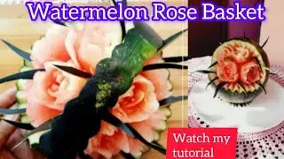 Watermelon Rose Carving | Watermelon Flower Basket