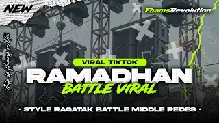 DJ RAMADHAN - VIRAL TIKTOK STYLE BATTLE MIDDLE PEDES | FHAMS REVOLUTION