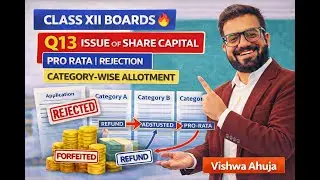 Class XII Boards🔥Q13 Issue of Share capital | Pro Rata | Rejection | Category wise Allotment