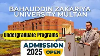 BZU Multan Fall Admission 2025 | How to Apply BZU Admission Fall 2025 | Complete Details