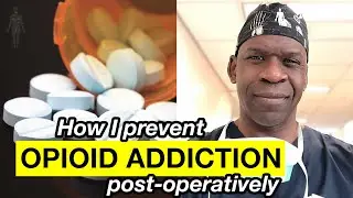 How I Prevent OPIOID ADDICTION (Postoperative Pain) | Dr. Chris Raynor