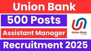 Union Bank Assistant Manager Recruitment 2025: Apply for 500 Posts || Syllabus || #ssc_1info