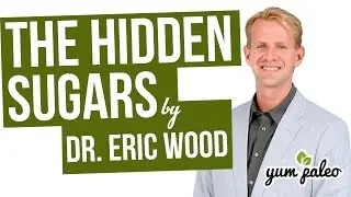 Dr. Eric Wood talks about hidden sugars