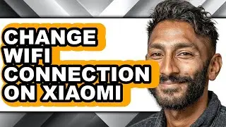 How to Change Wifi Connection on Xiaomi - Step by Step
