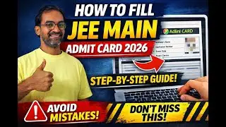 How to Fill JEE Main Admit Card 2026 🔥 Step-by-Step | Avoid These Mistakes
