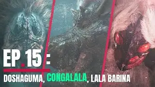 Monster Hunter Wilds: Lala Barina, Doshaguma, Congalala | Neichus Part 15
