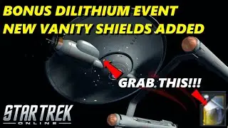 BONUS DILITHIUM EVENT | 5 NEW VANITY SHIELDS ADDED | STAR TREK ONLINE