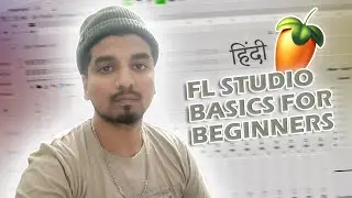 FL Studio Basics for Beginners | All Buttons Explained 2025