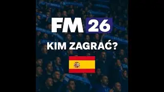 FM26 Najlepsze kluby na start kariery &ndash; Poradnik kim zagrać #1 | Football Manager 26