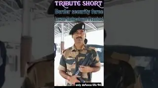 Tribute short to BSF Jawan Tarkeshwar Prashad (50)💐🇮🇳| Border Security Forces | 12/Oct/2024 #shorts