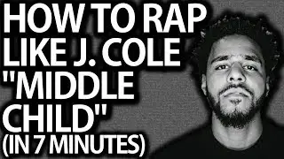 How To Rap Like J. Cole On 