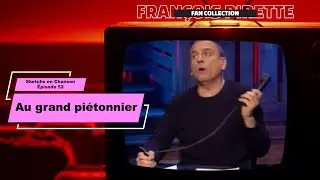 Collection Pirette - Sketchs en Chanson, Épisode 52 : Au Grand Piétonnier