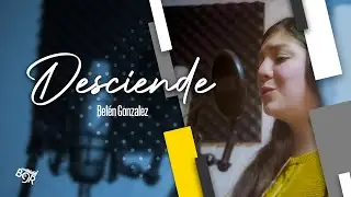 DESCIENDE | Belén Gonzalez