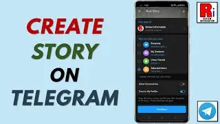 How to Create Story on Telegram Messenger