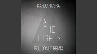 All the Lights (Pol Domit Remix)