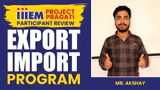 Participant Review About Our Project Pragati | Export Import Business | Akshay