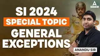 SI Special Topics Malayalam | General Exceptions | By Anandu Sir