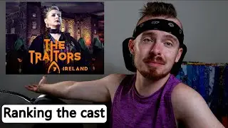 How I'd Rank Traitors Ireland Cast | Reality Review