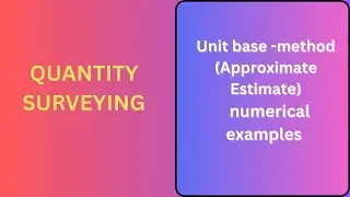 Unit base -method (Approximate Estimate)  numerical examples