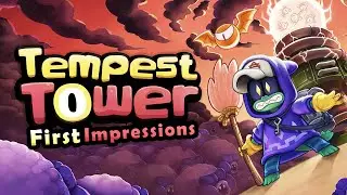 Tempest Tower - First Impressions