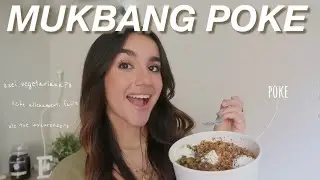 MUKBANG POKE: che workout faccio? sono vegetariana? insicurezze?✨