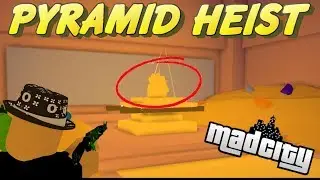 🏙️  MAD CITY | *NEW* PYRAMID HEIST | ARK OF THE CLUCK!! | HOW TO DO THE PYRAMID HEIST 🏙️