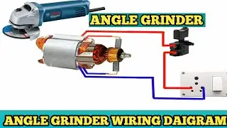 BOSCH ANGLE GRINDER WIRE CONNECTION ! ANGLE GRINDER WIRING DAIGRAM !