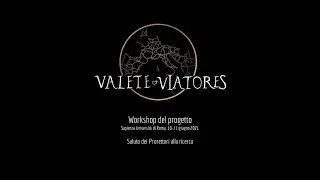 Workshop del progetto Valete vos Viatores - 10/06 - 01 Saluto prorettori