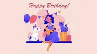 Happy Birthday Girl GIF with Music &ndash; Cake, Pets, and Balloons