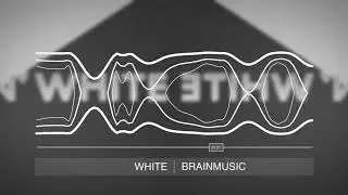 WHITE // BrainMusic