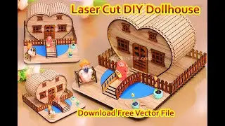 Laser Cut DIY Wooden Dollhouse Design | Amazing Laser Cut Dollhouse Quick & Simple DIY Project