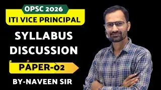 OPSC ITI VICE PRINCIPAL UPCOMING VACANCY 2026 || SYLLABUS DISCUSSION PAPER 2