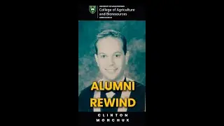 Alumni Rewind - Clinton Monchuk