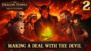 The Dragon's Temple Soul of the Inferno Part 2 | One Shot D&D Campaign