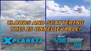 MSFS 2024 vs X-Plane 12 - YOU WILL NOT BELIEVE THIS - CLOUDS COMPARISON