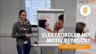 Werberollo und Foto Rollo als Elektrorollo mit Motiv bedruckt und Akkumotor kabellos - Video