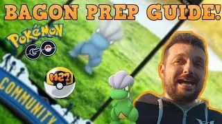 BAGON COMMUNITY DAY PREP GUIDE (GIRATINA LUNCH RAIDS - POK&Eacute;MON GO)