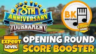 EXPERT OPENING ROUND PLAY-THROUGH: 8th Anniversary Tournament | Golf Clash Guide Tips