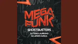 Mega Funk Ghostbusters