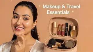 My Favourite Makeup And Travel Essentials | Amazon & Nykaa | Best Buys And Staples | Lets Discuss 🤩