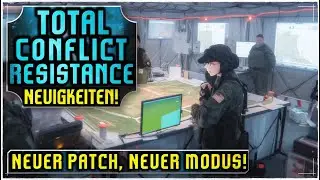 Neuer Patch(+notes), Neuer Modus! ◼️ Total Conflict: Resistance ( News / Deutsch)