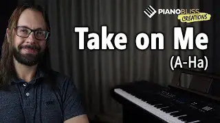 Take on Me (A-Ha) - Piano Bliss Creations #002