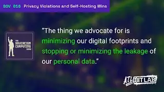 Privacy Violations and Self-Hosting Wins - The Sovereign Computing Show (SOV016)