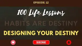 Designing Your Destiny: Why Habits, Not Goals, Are the True Architects ofYour Future