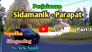 🔴Part 3 Perjalanan Sidamanik - Parapat‼️..